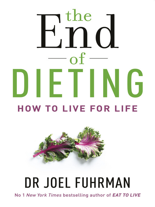 Title details for The End of Dieting by Dr. Joel Fuhrman - Available